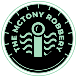 The McTony Robbery