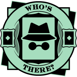 Who's There?